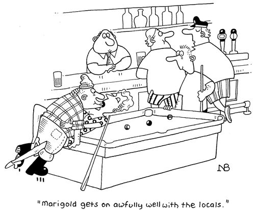"Marigold gets on awfully well with the locals."