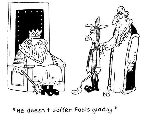 "He doesn't suffer fools gladly." 
