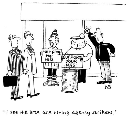 "I see the BMA are hiring agency strikers."