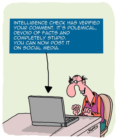 Intelligence check has verified your comment. It's polemical, devoid of facts and completely stupid. You can now post it on social media.
