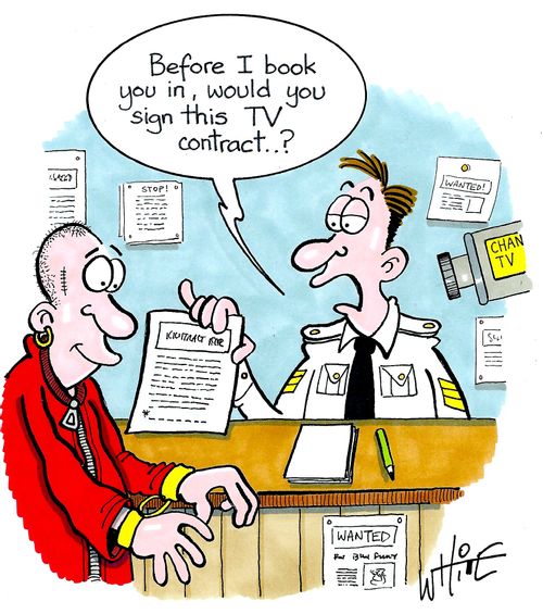 "Before I book you in, would you sign this TV contract..?"