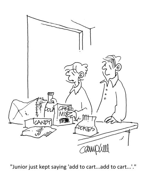 "Junior just kept saying 'add to cart...add to cart...'."