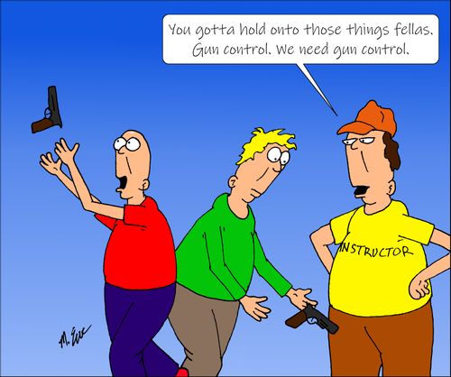 "You gotta hold onto those things fellas. Gun control. We need gun control."