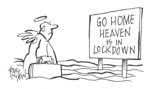 Go Home Heaven Is In Lockdown