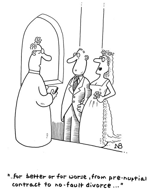 "For better or for worse, from pre-nuptial contract to no-fault divorce..."
