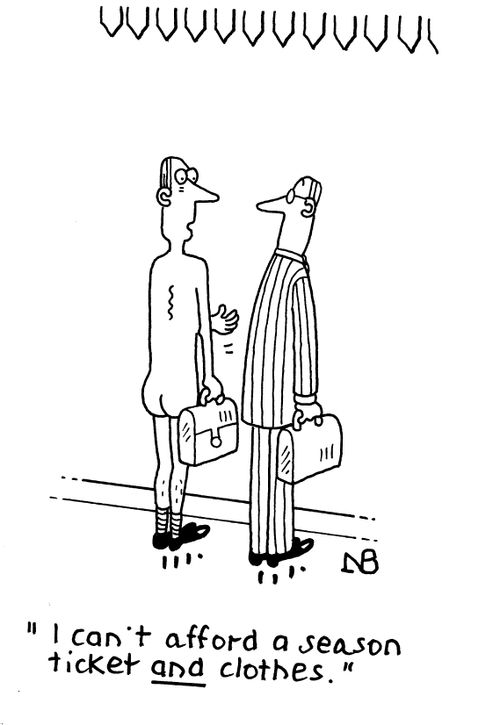 "I can't afford a season ticket and clothes."