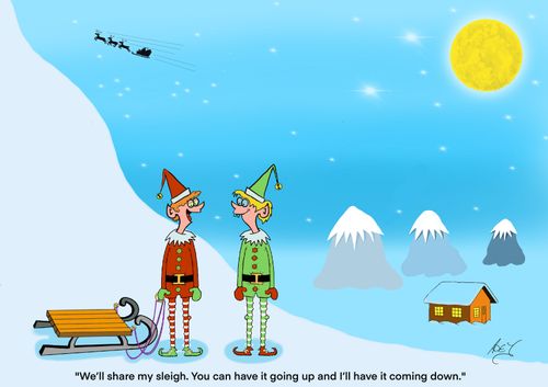 "We'll share my sleigh. You can have it going up and I'll have it coming down."