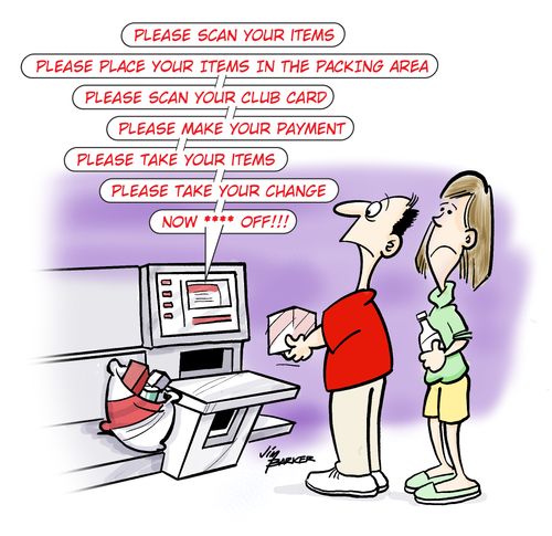 "Please scan you items..."