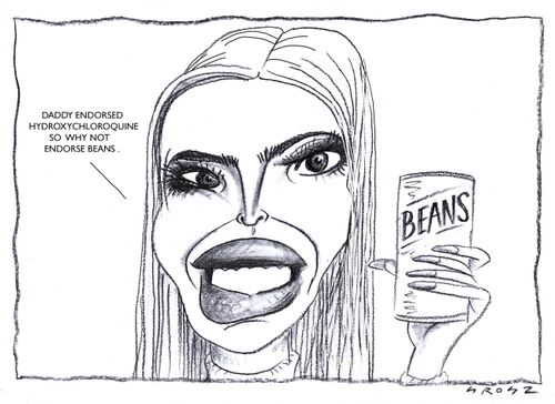 "Daddy endorsed Hydroxychloroquine so why not endorse beans." 