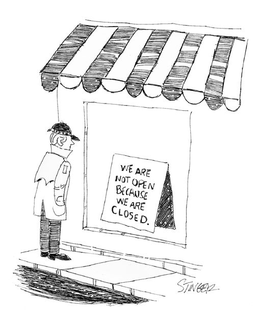 We are not open today because we are closed.