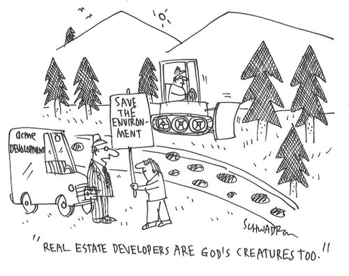 "Real estate developers are God's creatures too."