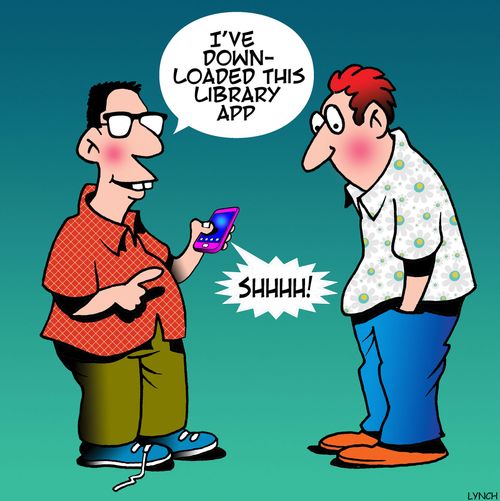 "I've downloaded this library app."