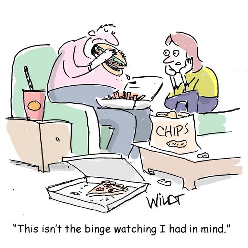 "This isn't the binge watching I had in mind."