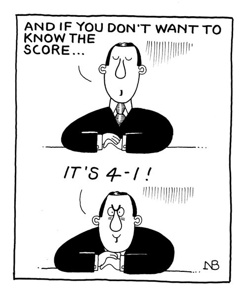 "If you don't want to know the score..."