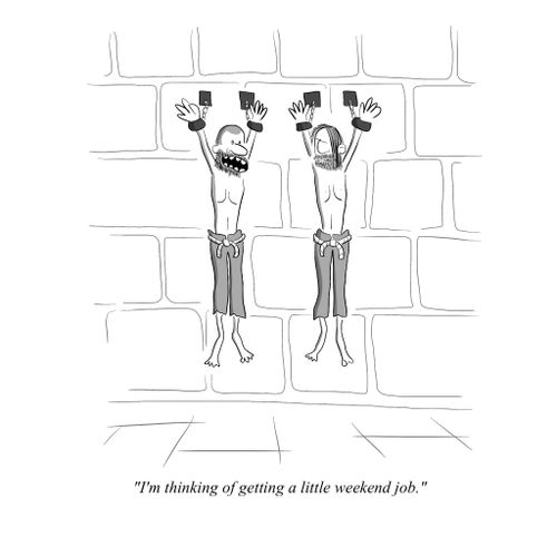 "I'm thinking of getting a little weekend job."