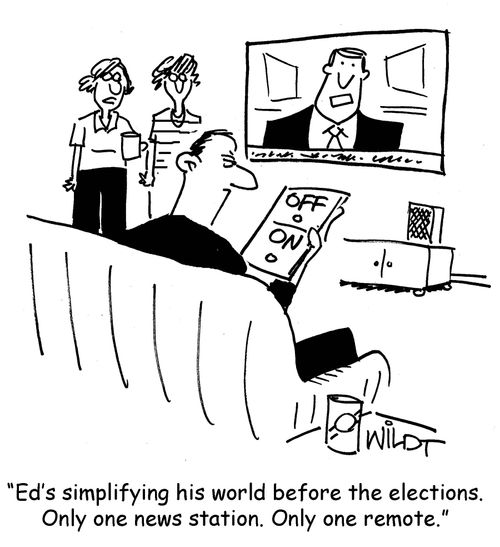"Ed's simplifying his world before the elections. Only one news station. Only one remote."