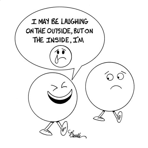 "I may be laughing on outside, but on this inside I'm :'( "
