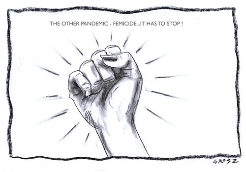 The other pandmeic - femicide... It has to stop."