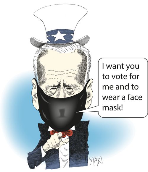 "I want you to vote for me and to wear a face mask!"