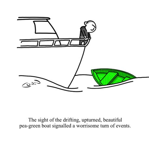 The sight of the drifting, upturned, beautiful pea green boat signalled a worrisome turn of events.