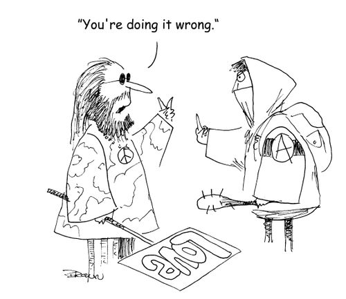 "You're doing it wrong." 