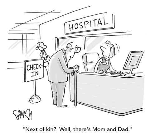 "Next of kin? Well, there's Mom and Dad."