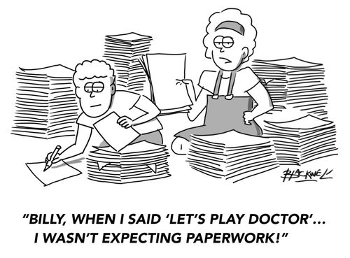 Billy, when I said 'Let's play doctor'... I wasn't expecting paperwork!