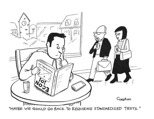 "Maybe we should go back to requiring standardized tests."