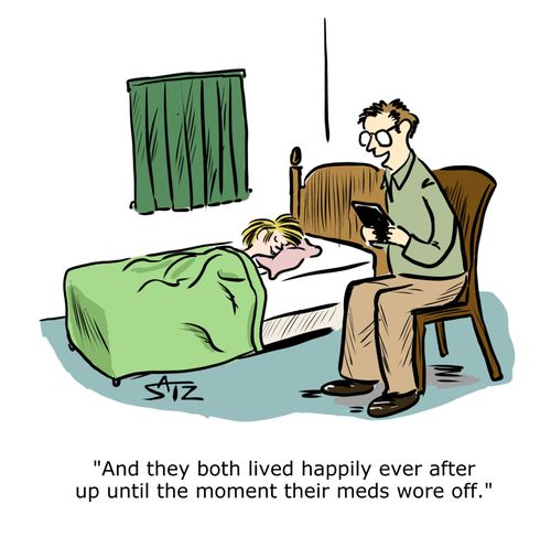 "And they both lived happily ever after up until the moment their meds wore off."