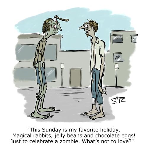 "This Sunday is my favorite holiday. Magical rabbits, jelly beans and chocolate eggs! Just to celebrate a zombie. What's not to love?"