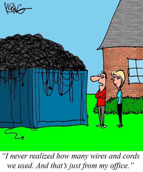 "I never realized how many wires and cords we used. And that's just from my office."