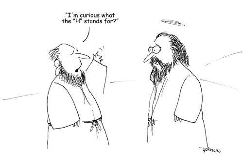 "I'm curious what the "H' stands for?" (Man talking with Jesus)