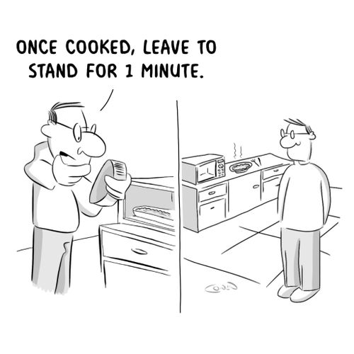 "Once cooked, leave to stand for 1 minute."