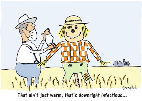 "That ain't warm, that's downright infectious..."