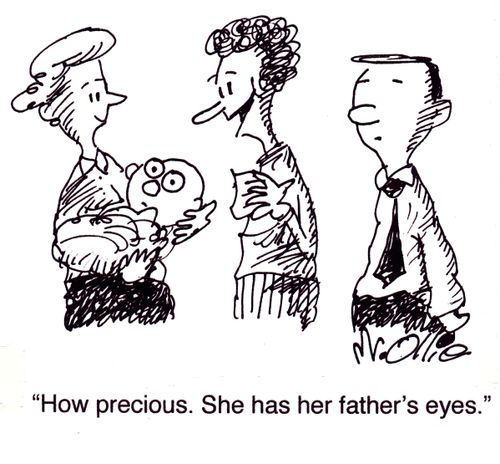 "How precious. She has her father's eyes."