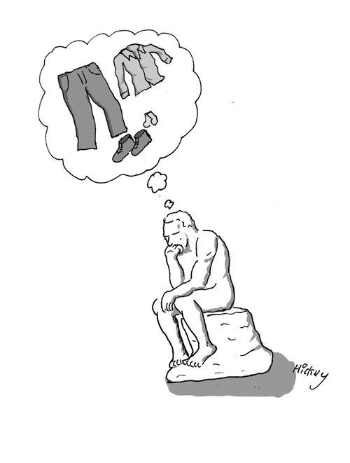 Rodin's The Thinker is thinking about clothes.