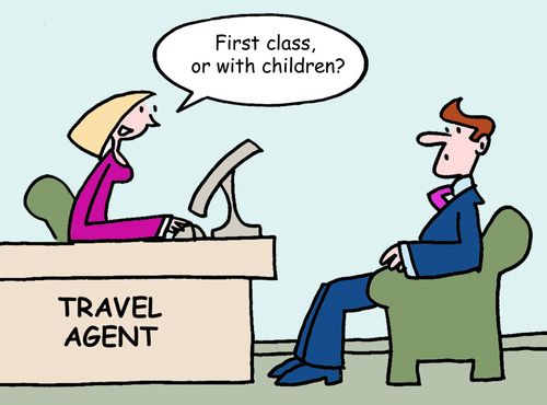 "First class, or with children?"