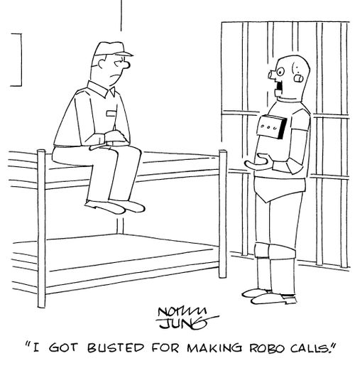 "I got busted for making robo calls."