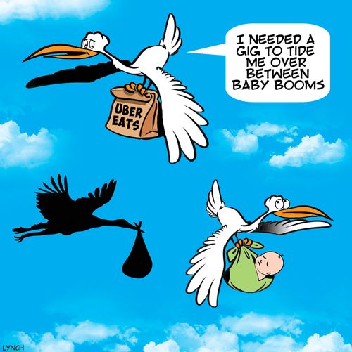 "I needed a gig to tide me over between baby booms."