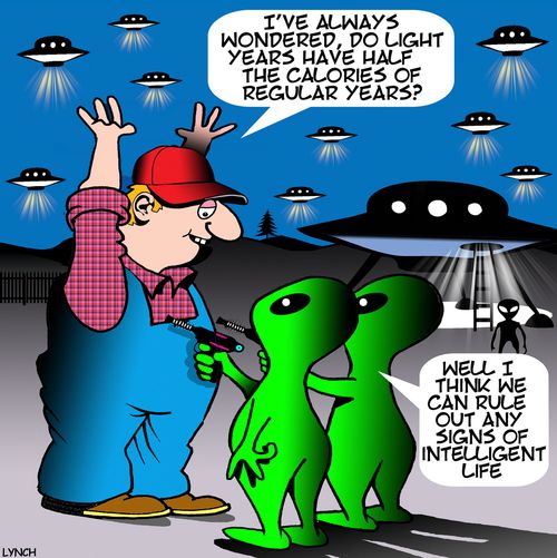"I've always wondered, do light years have half the calories of regular years?"