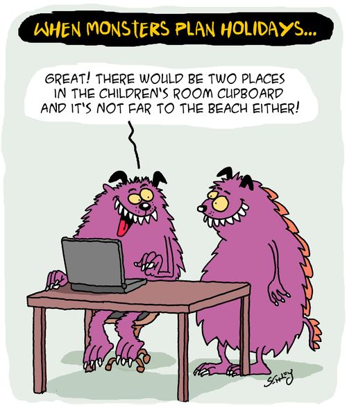 When monsters plan holidays...