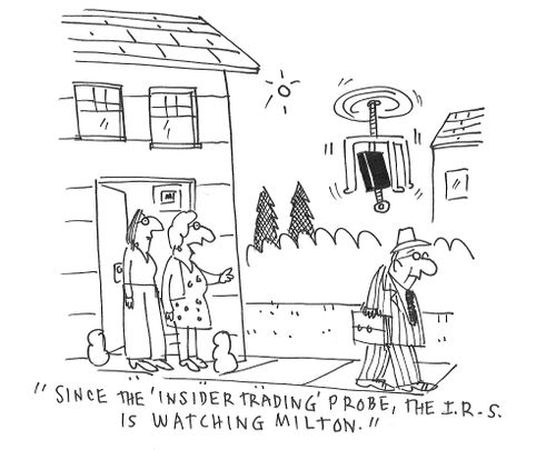 "Since the 'insider trading' probe, the I.R.S. is watching Milton."