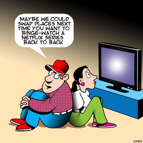 "Maybe we could swap places next time you want to binge-watch a Netflix series back to back."