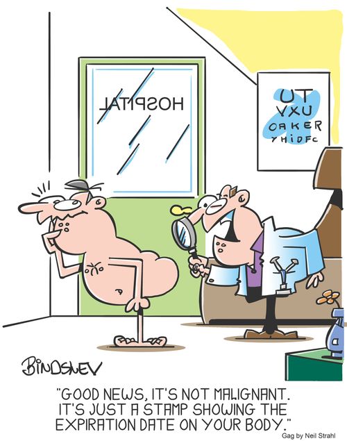 "Good news, it's not malignant. It's just a stamp showing the expiration date on your body."