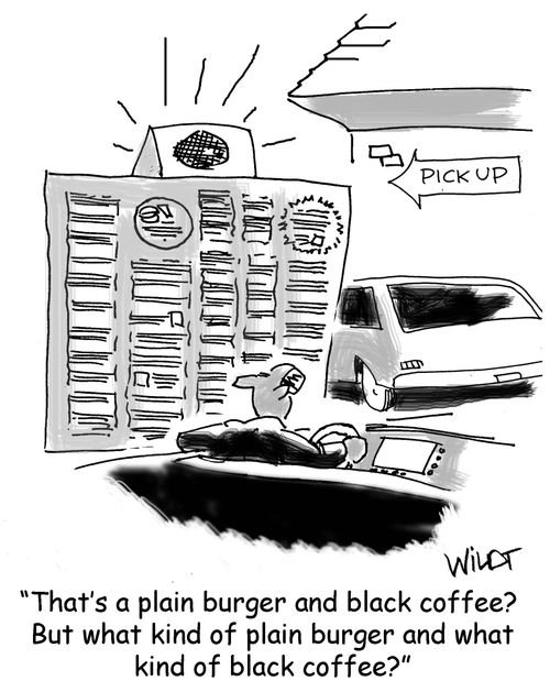 "That's a plain burger and black coffee?  But what kind of plain burger and what kind of black coffee?"