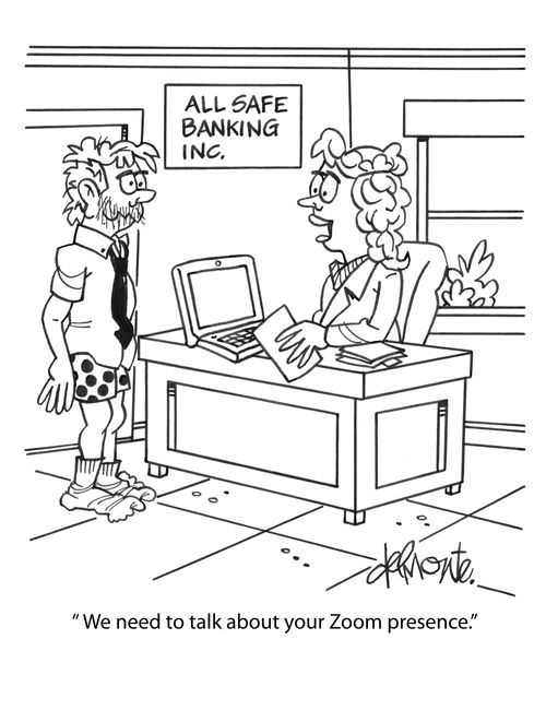 "We need to talk about your Zoom presence."