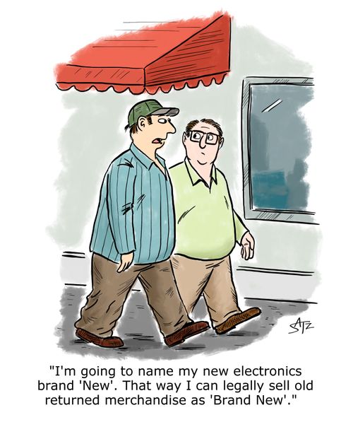"I'm going to name my new electronics brand 'New'."