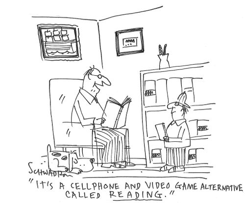 "It's a cellphone and video game alternative called reading."