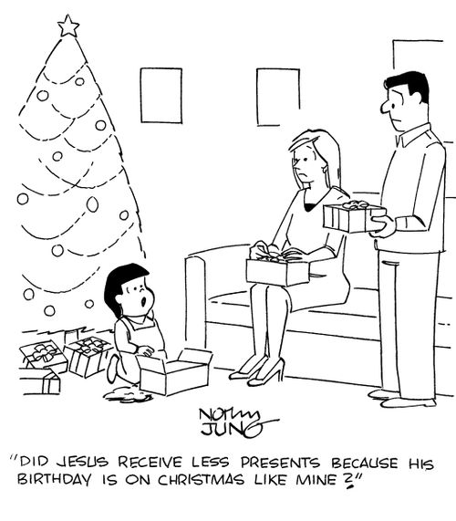 "Did Jesus receive less presents because his birthday is on Christmas like mine?"