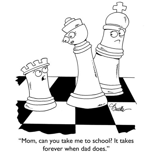 "Mom, can you take me to school? It takes forever when dad does."